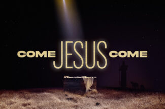 Thumbnail for the post titled: Come Jesus Come
